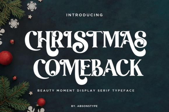 Christmas Comeback: A Serif Display Typeface for Branding