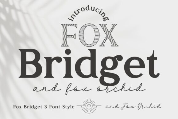 Fox Bridget and Fox Orchid Font