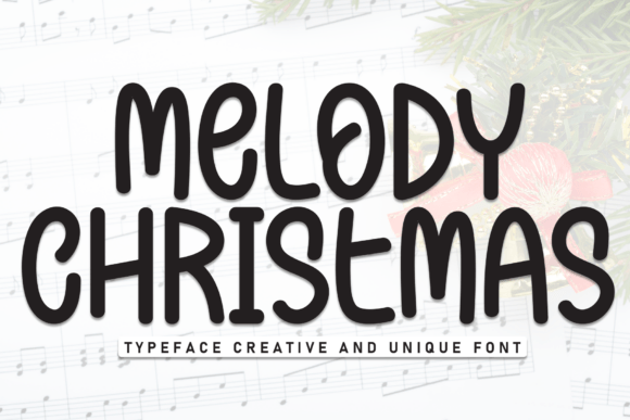 Melody Christmas: A Hand-Sketched Display Font for Makers