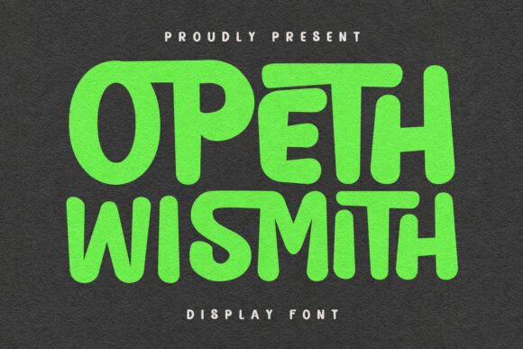 Opeth Wismith Font for Business Branding