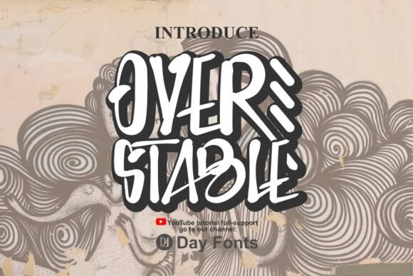 Overstable: The Graffiti Display Font for Urban Makers