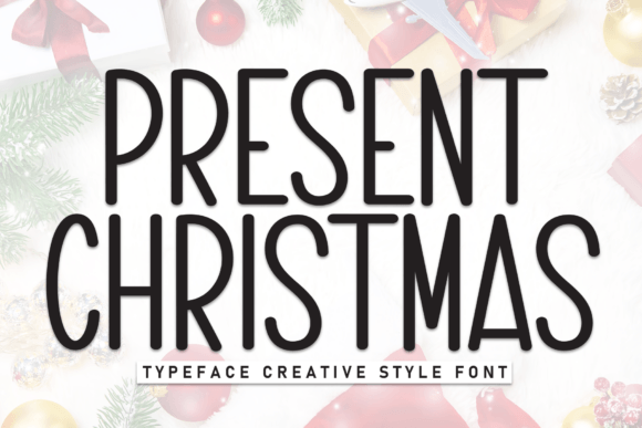 Present Christmas Font: A Whimsical Display for Festive Design