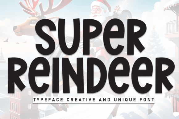 Super Reindeer: The Bold Display Font for Scroll-Stopping Designs